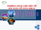 Bài 11: Phương pháp giải một số bài toán về mạch - Bài giảng điện tử Vật lý 11 - T.Đ.Lý