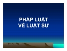 Bài giảng Pháp luật về luật sư