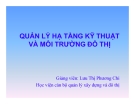 Quản lý hạ tầng kỹ thuật và môi trường đô thị - Lưu Thị Phương Chi