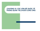 Bài giảng Các vấn đề quốc tế trong quản trị chuỗi cung ứng