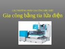 Bài giảng phương pháp gia công bằng tia lửa điện