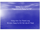 Bài giảng Nguyên lý và dụng cụ cắt: Chương 1 - Cao Thanh Long