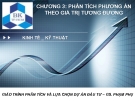 Bài giảng Phân tích dự án đầu tư: Chương 3 - GS. Phạm Phụ