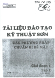 Tài liệu đào tạo kỹ thuật sơn - Các phương pháp chuẩn bị bề mặt, giai đoạn 1 Tập 2