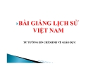 Bài giảng Lịch sử Việt Nam: Tư tưởng Hồ Chí Minh về Giáo dục