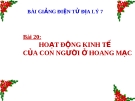 Bài giảng Địa lý 7 bài 20: Hoạt động kinh tế của con người ở hoang mạc