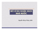 Bài giảng Mô hình ngân sách nhà nước - Nguyễn Hồng Thắng, UEH