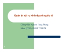 Bài giảng Quản trị kinh doanh quốc tế: Chương 1 - GV. Nguyễn Hùng Phong