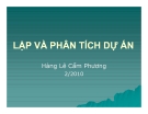 Bài giảng Lập và phân tích dự án: Chương 1 - Lê Hoàng Cẩm Phương