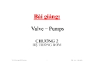 Bài giảng Valve – Pumps: Chương 2 - Hệ thống bơm