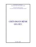 Giáo trình Chuẩn đoán bệnh gia súc - TS. Chu Đức Thắng