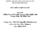 Chuyên đề: Kiểm Tra VSTY Sữa Và Các Sản Phẩm Sữa Trong Thực Tế Hiện Nay