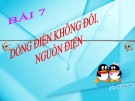 Bài giảng Dòng điện không đổi. Nguồn điện - Vật lý 11 - GV. L.N.Trinh