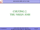 Bài giảng Xử lý ảnh: Chương 2 - Ths. Trần Thúy Hà