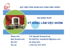 Bài giảng Kỹ năng làm việc nhóm: Chương 1 - Ths. Nguyễn Quang Hưng