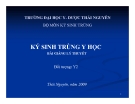 Bài giảng lý thuyết: Ký sinh trùng - ĐH Y Dược Thái Nguyên