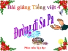 Bài giảng Tập đọc: Đường đi Sa Pa - Tiếng việt 4 - GV.N.Hoài Thanh