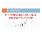 Bài giảng Kế toán quản trị: Chương 7