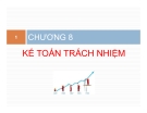 Bài giảng Kế toán quản trị: Chương 8