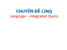 Bài giảng Chuyên đề LINQ Language Integrated Query