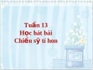 Bài giảng bài Học hát: Chiến sĩ tí hon - Âm nhạc 2 - GV:Hoàng Dung