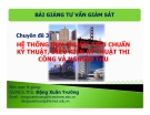 Bài giảng Tư vấn giám sát - Chuyên đề 3: Phần A - ThS. Đặng Xuân Trường