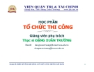 Bài giảng Tổ chức thi công: Chương I - ThS. Đặng Xuân Trường