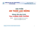 Bài giảng An toàn lao động: Chương I - ThS. Đặng Xuân Trường