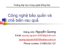 Bài giảng Công nghệ bảo quản và chế biến rau quả: Chương 3 - Nguyễn Quang