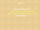 Bài giảng tiết Ôn tập bài hát: Trên ngựa ta phi nhanh - Âm nhạc 4 - GV:Hoàng Dung