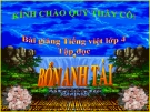 Slide bài Tập đọc: Bốn anh tài - Tiếng việt 4 - GV.Lâm Ngọc Hoa