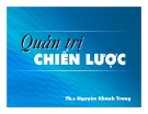 Bài giảng Quản trị chiến lược: Chương 11 - ThS. Nguyễn Khánh Trung