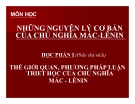 Bài giảng Triết học  Mác - Lênin (học phần 2)