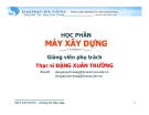 Bài giảng Máy xây dựng: Chương III - ThS. Đặng Xuân Trường