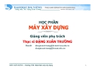 Bài giảng Máy xây dựng: Chương VIII - ThS. Đặng Xuân Trường