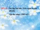 Bài giảng tiết 9: Tập đọc nhạc: TĐN số 2 - Âm nhạc 4 - GV:Bích Huân