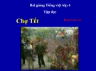 Bài Tập đọc: Chợ tết - Bài giảng điện tử Tiếng việt 4 - GV.N.Phương Hà