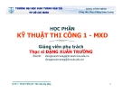 Bài giảng Kỹ thuật thi công 1: Phần III - Đặng Xuân Trường