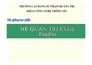 Bài giảng Hệ quản trị CSDL FoxPro: Chương 1- CĐSP Quảng Trị