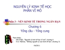 Bài giảng Nguyên lý kinh tế học vĩ mô: Chương 6