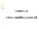 Bài giảng Kinh tế phát triển: Chương 3 - Ths. Lê Huỳnh Mai