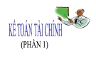 Bài giảng Kế toán tài chính (phần 1) - Chương 1: Hạch toán tài sản cố định