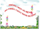 Slide bài Phòng một số bệnh do thiếu chất dinh dưỡng - Khoa học 4 - GV.B.N.Kha