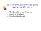 Bài giảng Kinh doanh kho và bao bì: Bài 7 - Ths. Nguyễn Thị Minh Nguyệt