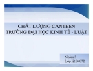 Tiểu luận: Chất lượng Canteen Trường đại học Kinh tế - Luật