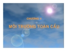 Bài giảng Kinh doanh quốc tế: Chương 2 - Môi trường tài chính tiền tệ toàn cầu