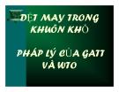 Tiểu luận: Dệt may trong khuôn khổ pháp lý của GATT và WTO