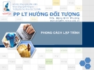 Bài giảng Phương pháp lập trình hướng đối tượng - ThS. Đặng Bình Phương