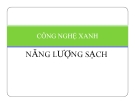 Thuyết trình Công nghệ xanh - Năng lượng xanh - ĐHBK TP.HCM