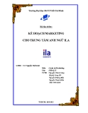 Tiểu luận: Kế hoạch marketing trung tâm Anh ngữ thiếu nhi ILA